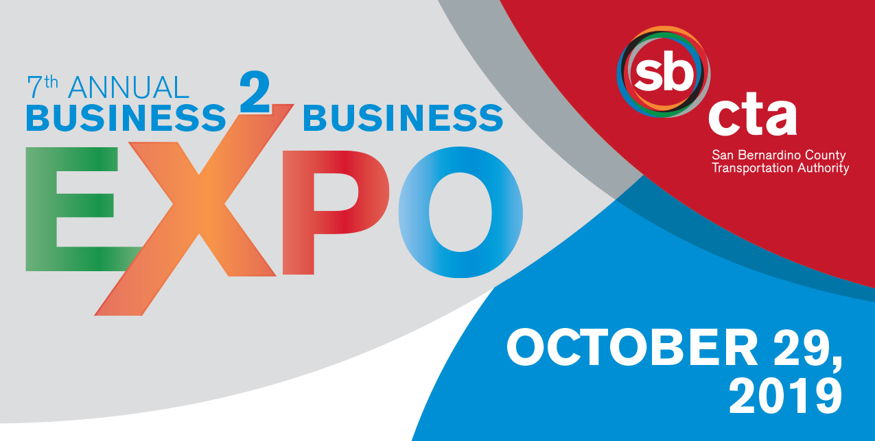 7th Annual Business 2 Business Expo ; Oct 29, 2019 by SBCTA